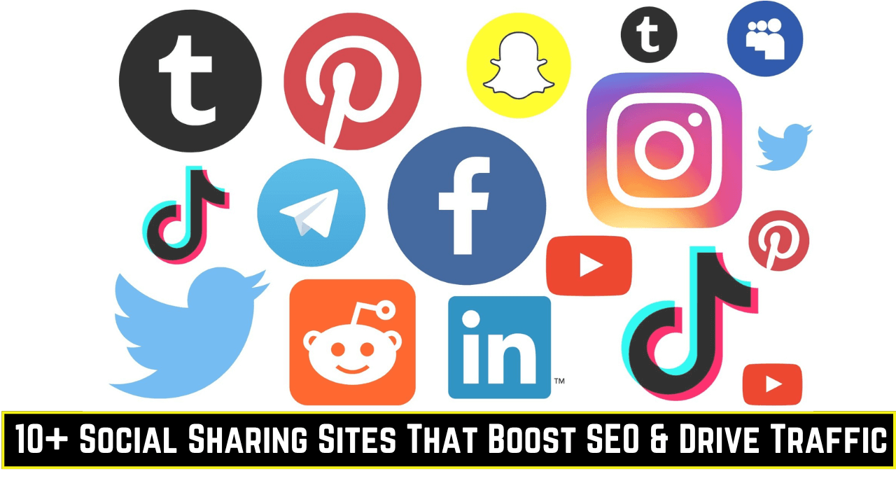 10+ Social Sharing Sites That Boost SEO & Drive Traffic
